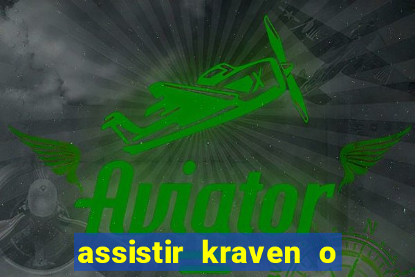 assistir kraven o caçador dublado pobreflix